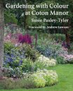 Gardening with Colour at Coton Manor