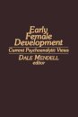 Early Female Development