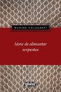 Hora De Alimentar Serpentes