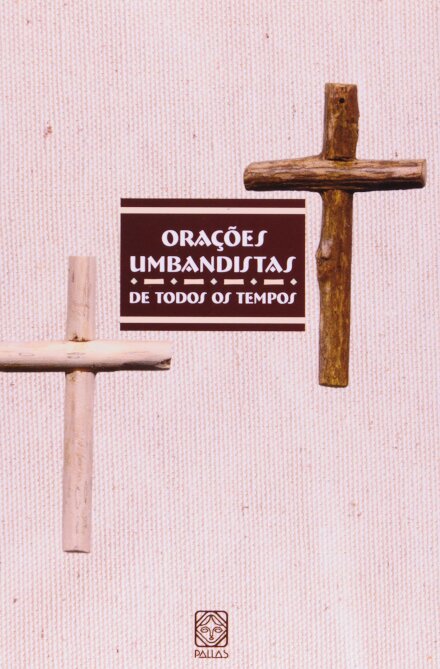 Orações Umbandistas De Todos Os Tempos