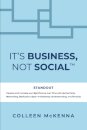 It's Business, Not Social(TM)