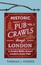 Historic Pub Crawls Through London, Vol. 2