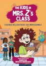 The Kids in Mrs. Z's Class: Thunder Nelson Does the Impossumble