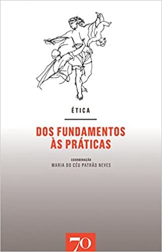 Ética: dos Fundamentos às Práticas