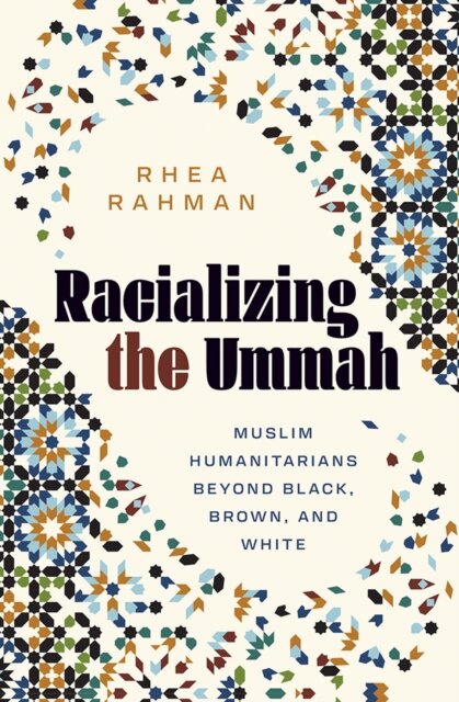 Racializing the Ummah