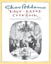 Chas Addams Half-Baked Cookbook