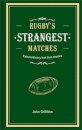 Rugby's Strangest Matches