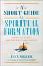 A Short Guide to Spiritual Formation