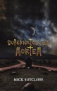 Supernaturalis Mortem