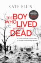 The Boy Who Lived with the Dead