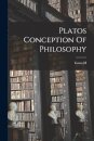 Platos Conception Of Philosophy