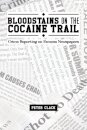 Bloodstains on the Cocaine Trail
