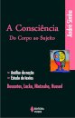 A Consciência Do Corpo Ao Sujeito