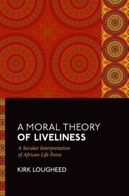 A Moral Theory of Liveliness