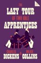 The Lazy Tour Of Two Idle Apprentices