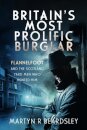 Britain’s Most Prolific Burglar
