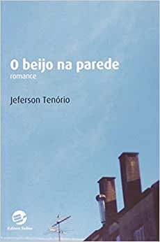 O Beijo Na Parede