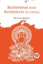Buddhism and Buddhists in China