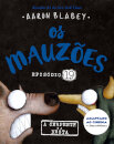 Os Mauzões - Episódio 19 - A serpente e a besta