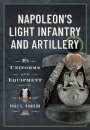 Napoleon’s Light Infantry and Artillery