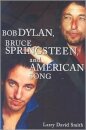 Bob Dylan, Bruce Springsteen, and American Song