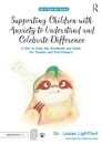 Supporting Children with Anxiety to Understand and Celebrate Difference