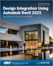 Design Integration Using Autodesk Revit 2025