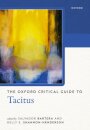 The Oxford Critical Guide to Tacitus