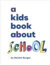 A Kids Book About School