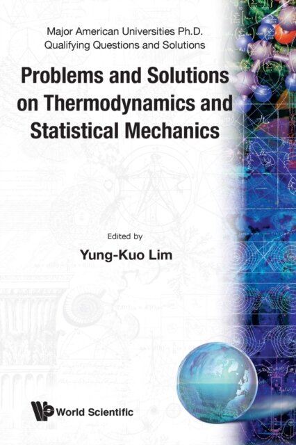 Problems And Solutions On Thermodynamics And Statistical Mechanics