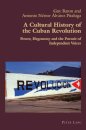 A Cultural History of the Cuban Revolution