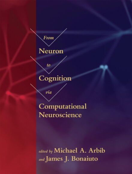 From Neuron to Cognition via Computational Neuroscience