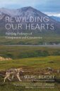 Rewilding Our Hearts