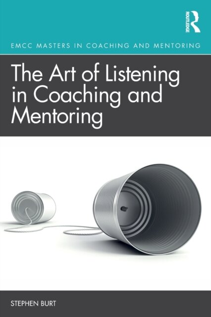 The Art of Listening in Coaching and Mentoring