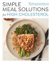 Simple Meal Solutions for High Cholesterol