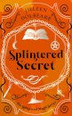 Splintered Secret
