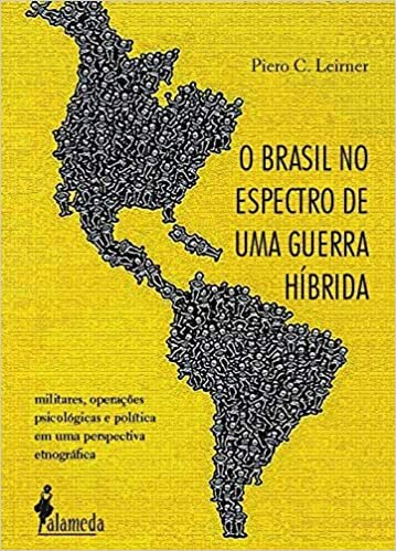 Brasil No Espectro De Uma Guerra Híbrida