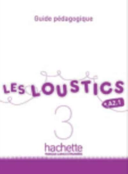 Les Loustics 3 Guide pédagogique