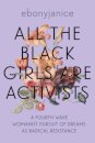 All the Black Girls are Activists