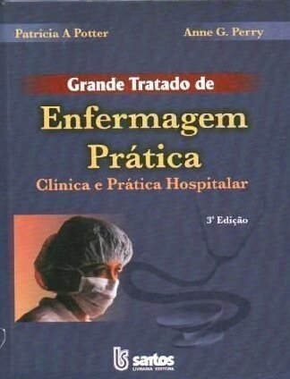 Grande Tratado de Enfermagem Pra´tica: cli´nica e pra´tica hospitalar