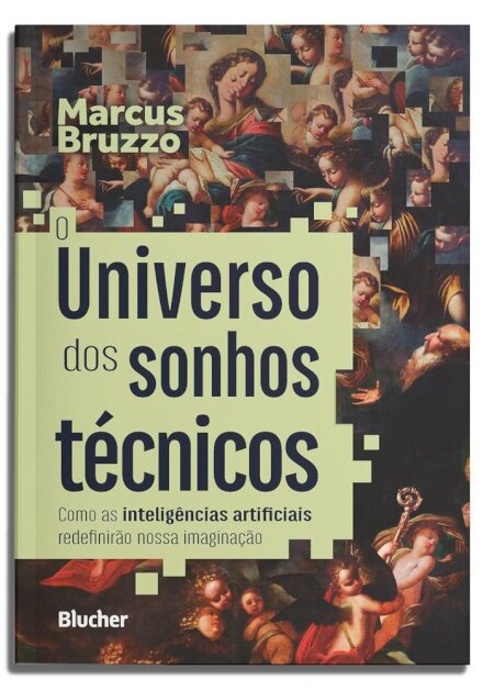 Universo dos sonhos técnicos, O: como IA redefinir imaginaçã