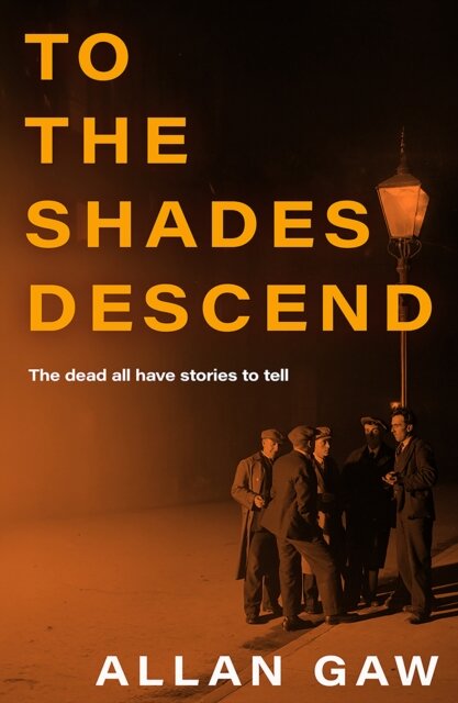 To the Shades Descend