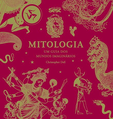 Mitologia: Um Guia Dos Mundos Imaginários