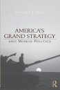America's Grand Strategy and World Politics