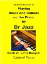 An Introduction to Playing Blues and Ballads on the Piano
