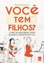 Você Tem Filhos?