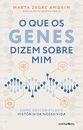 O Que os Genes Dizem sobre Mim