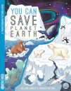 YOU CAN Save Planet Earth