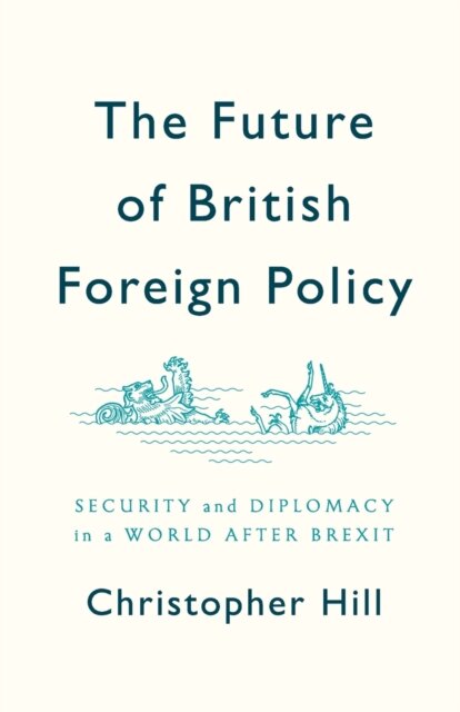 The Future of British Foreign Policy