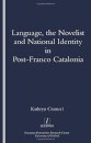 Language, the Novelist and National Identity in Post-Franco Catalonia